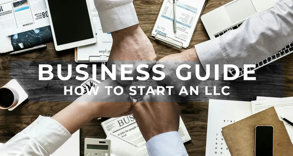 How to Start an LLC: A Comprehensive Guide for Entrepreneurs 28 How to Start an LLC: A Business Guide for Entrepreneurs