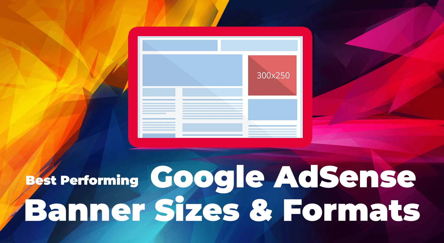 Top Performing Google AdSense Banner Sizes & Formats for your blog and website 2024 27 Top Performing Google AdSense Banner Sizes Formats blog 2024