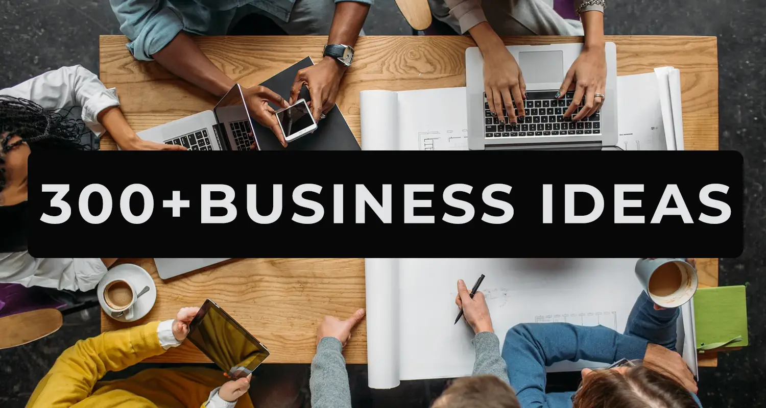 300 + Best Unique Small Business Ideas To Try In 2023- 2024 27 300 + Best Unique Small Business Ideas To Try In 2024- Guide