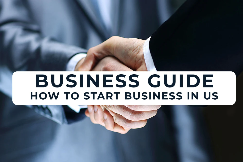 Starting a Business in the US: A Step-by-Step Guide for Beginners 27 How to Start a Business in the US - Business Guide Beginners