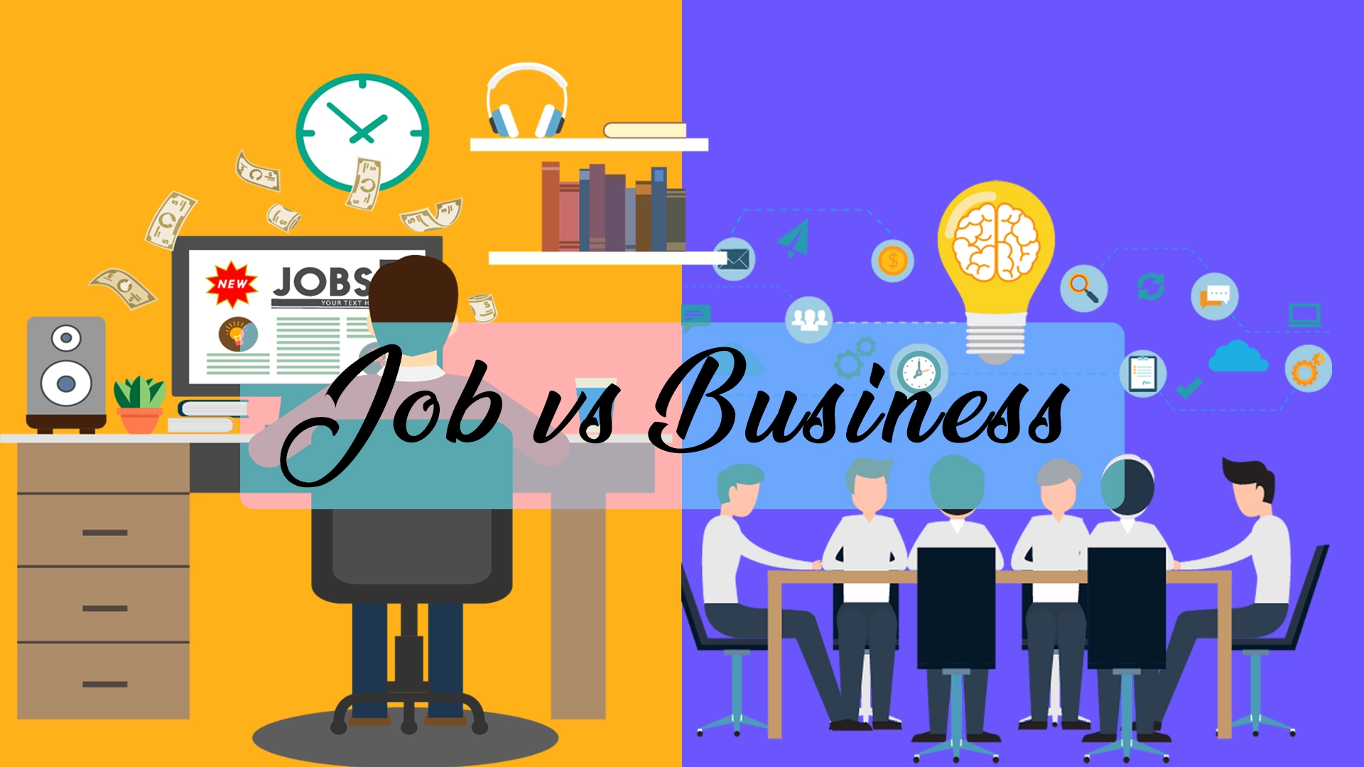 Job vs Business Which is best advantages and disadvantages 27 Job vs Business Which is best advantages and disadvantages